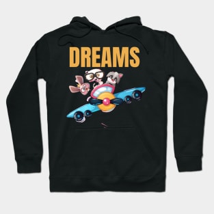 dreams Hoodie